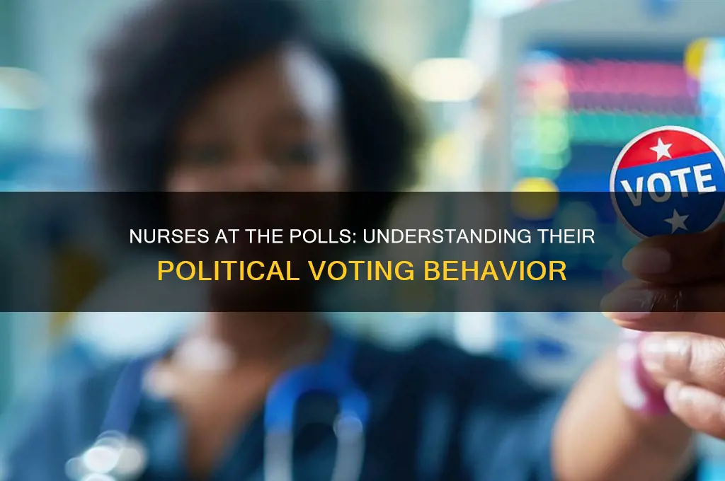 how nurses vote political election