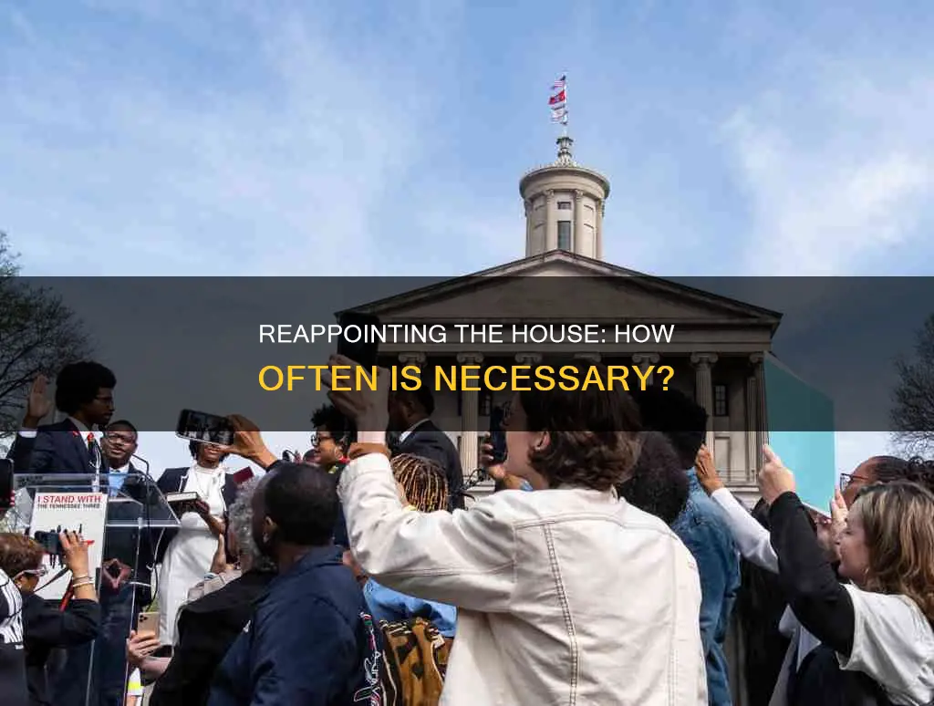 how often does the constitution require reappointment for the house