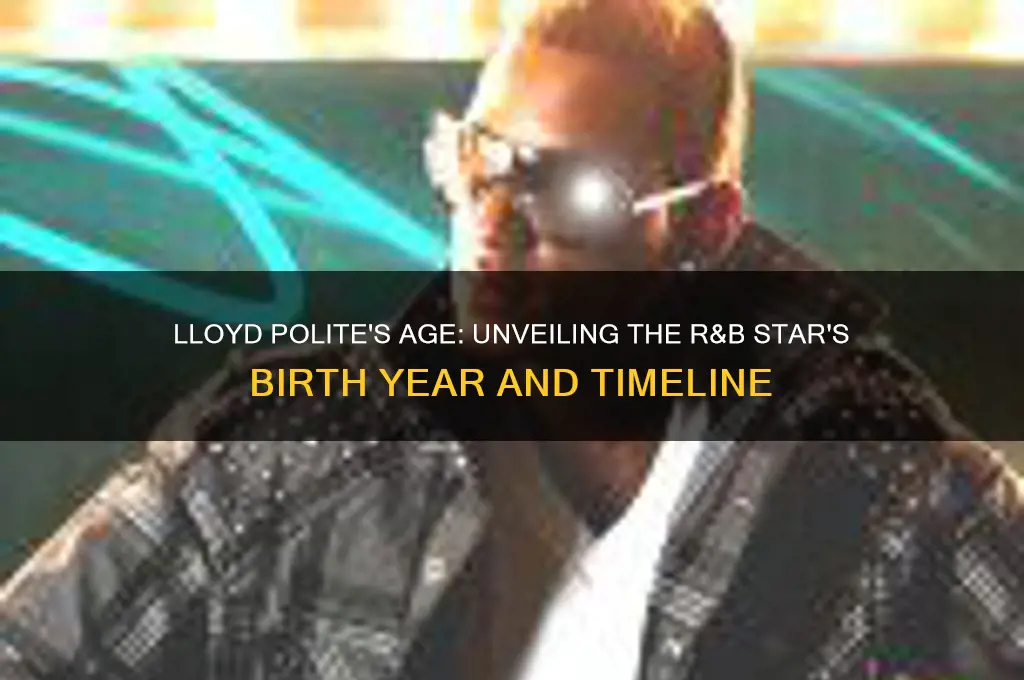 how old is lloyd polite