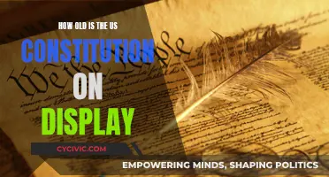 The US Constitution's Age and Display: A Historical Insight
