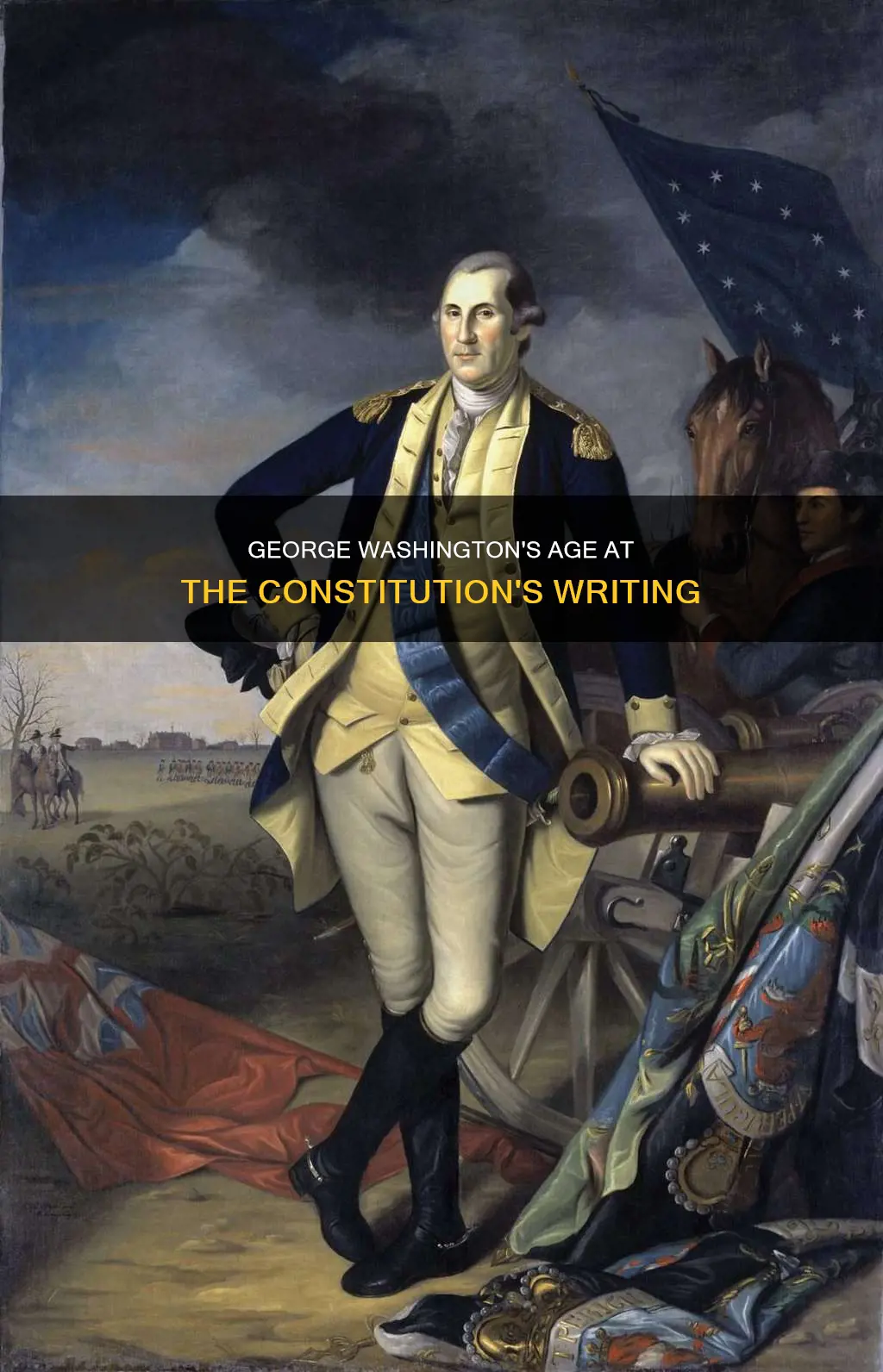 how old was george washington when the constitution was written