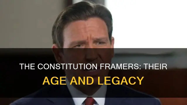 how old were people who created the constitution
