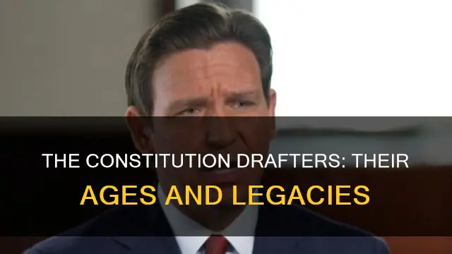 how old were the drafters of the constitution