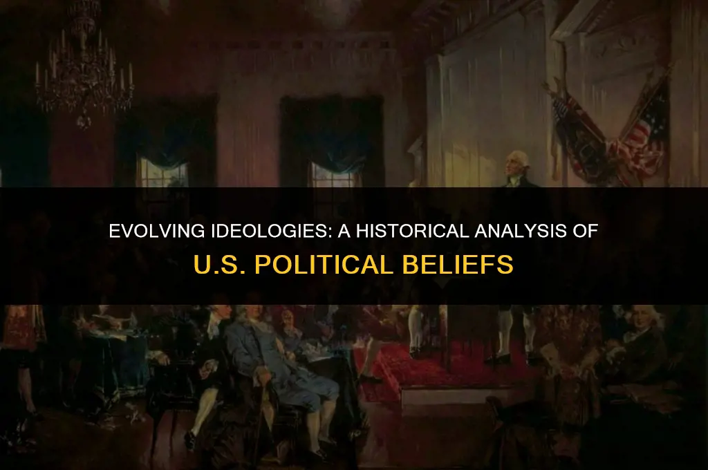 how political beliefs changed over time in the united states