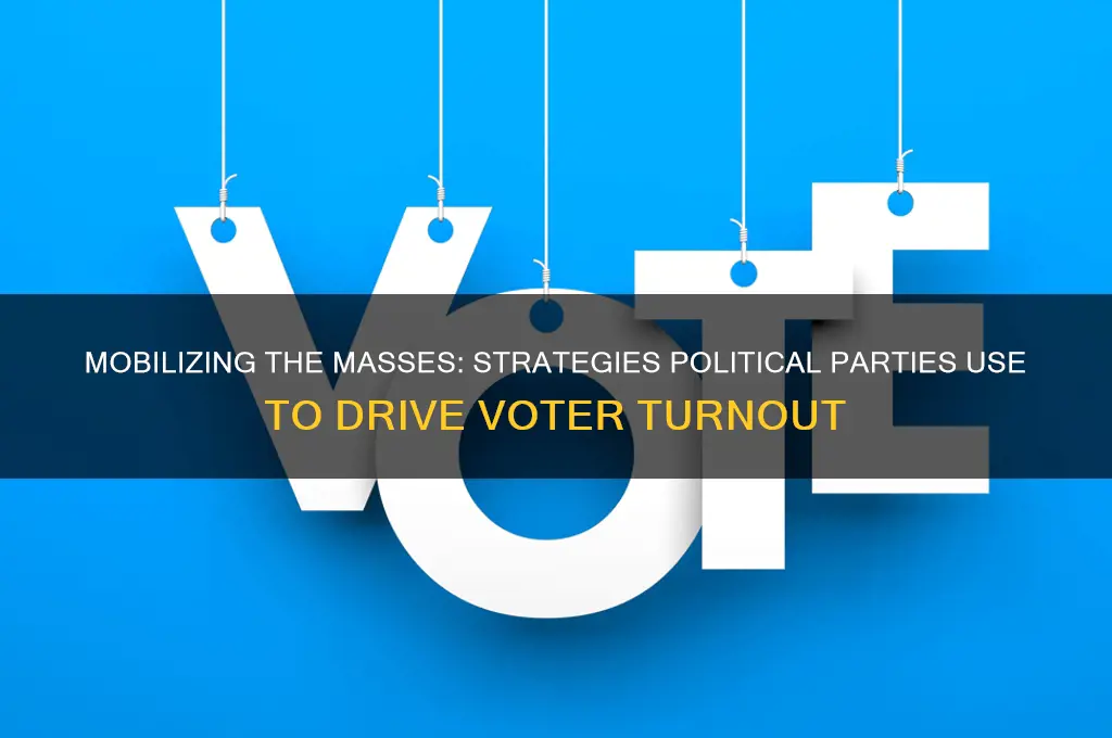 how political parties bring out voters