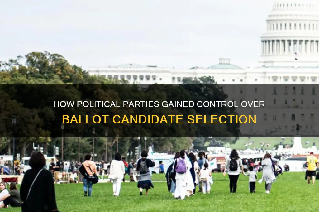 how political parties gained control of candidates on ballot