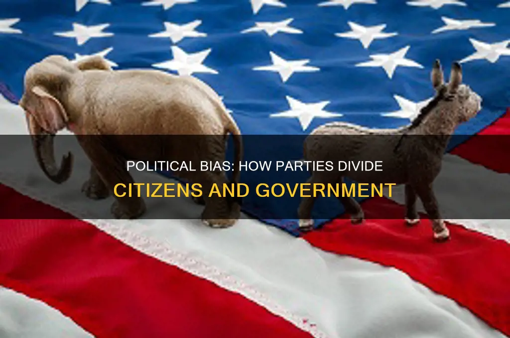 how political parties stay biased betweeen citizens and government
