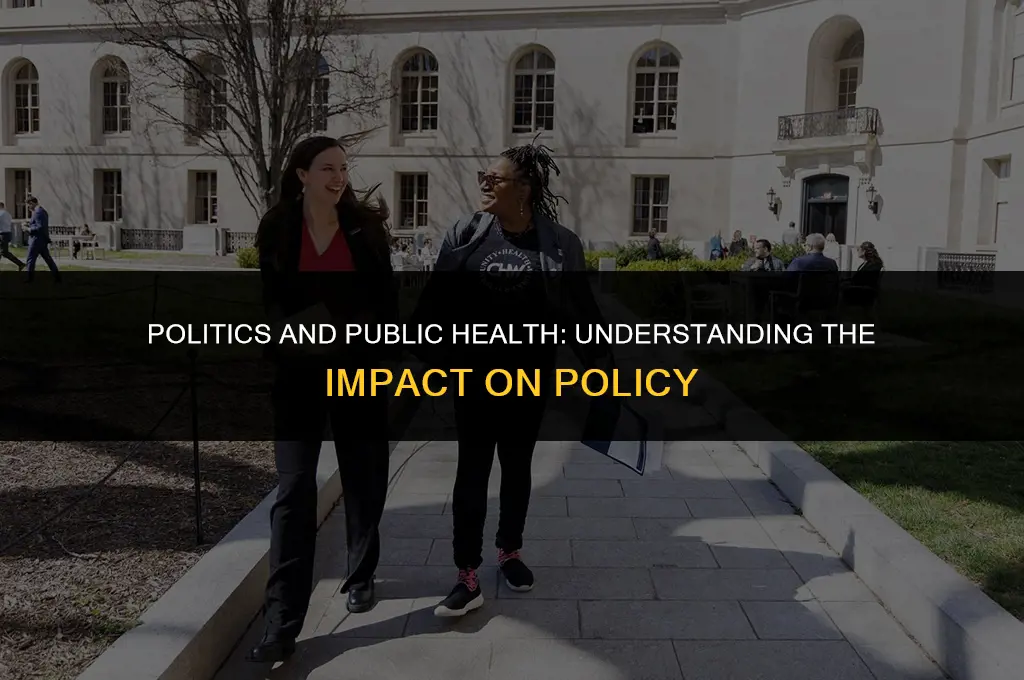 how politics change public health policy pubmd
