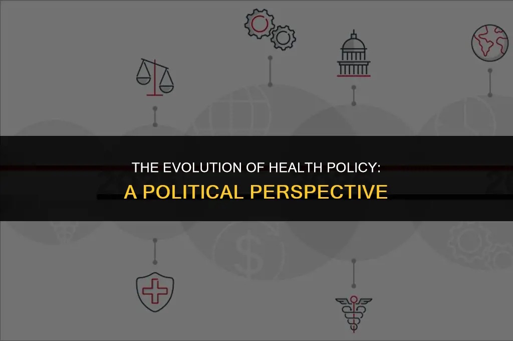 how politics have changed health