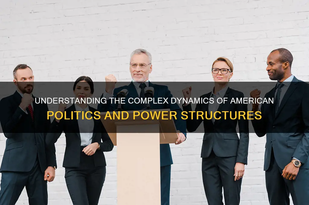 how politics work in us