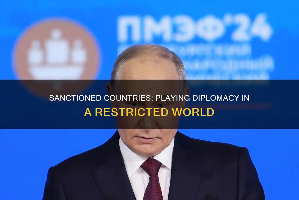 how sanctioned countries play diplomacy