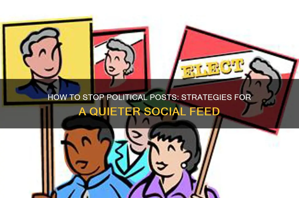 how stop political post