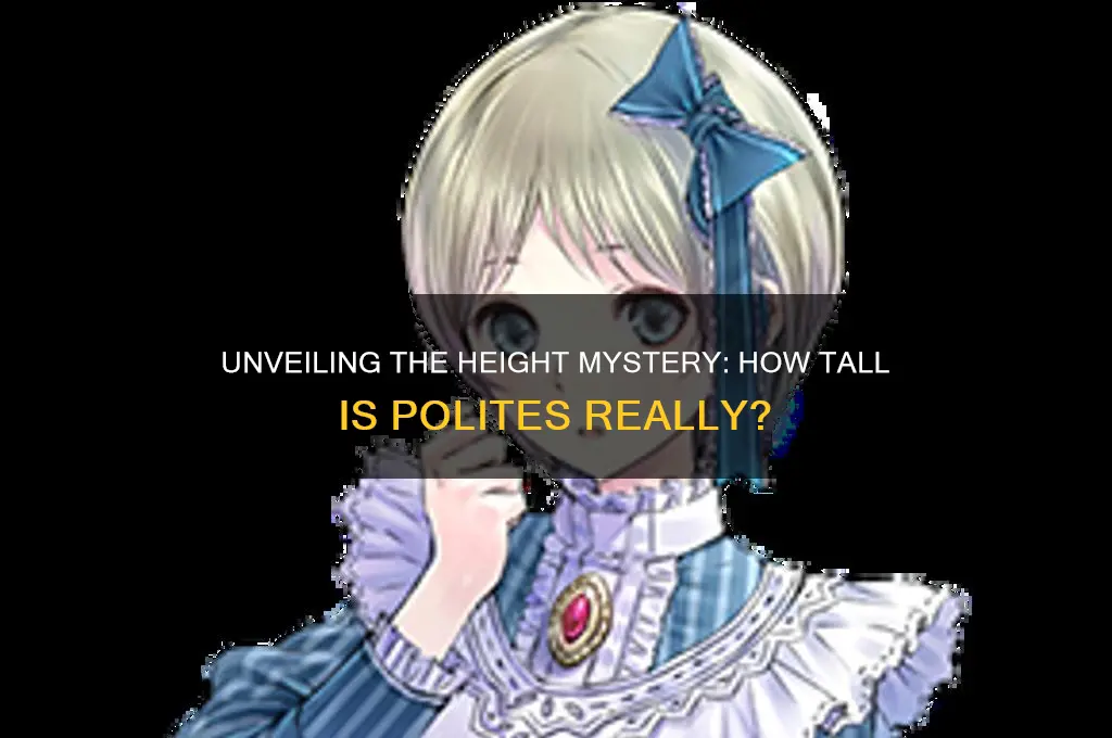 how tall is polites