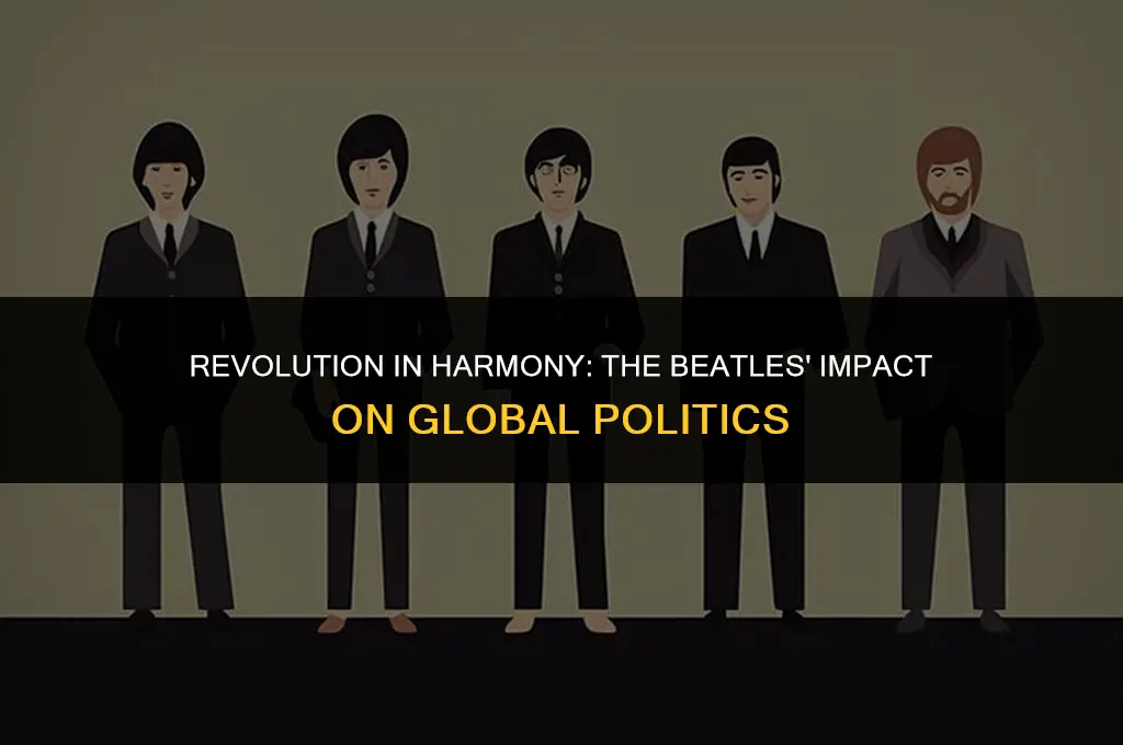 how the beatles changed politics