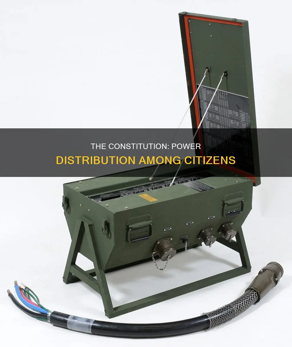 how the constitution distribute power among the citizens