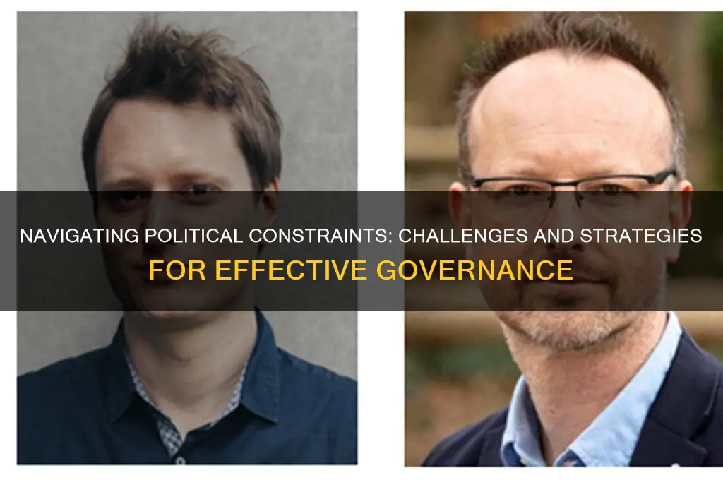 how the political constraints