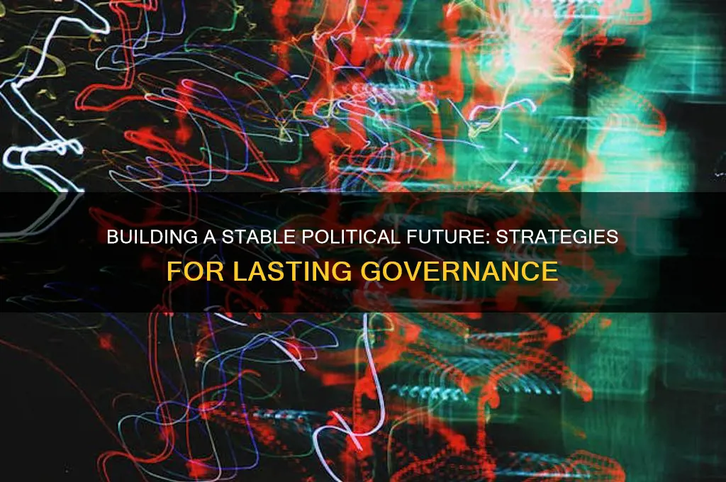 how to achieve political stability