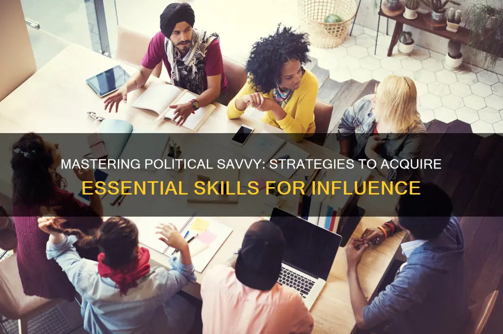 how to acquire political skills