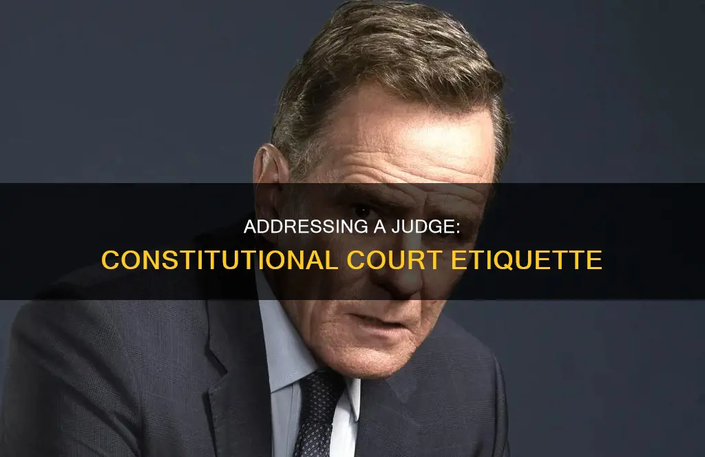 how to address a judge in the constitutional court