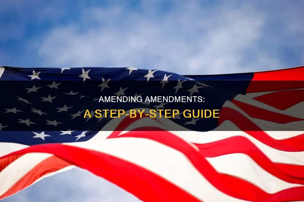 how to amend an amendment