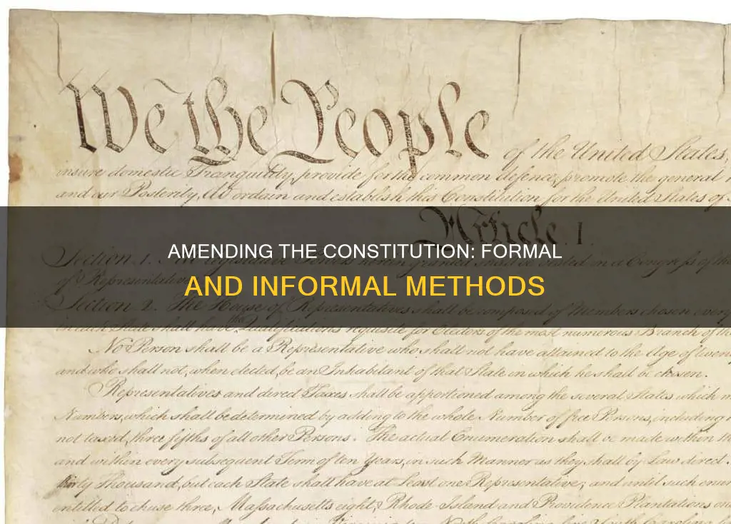 how to amend the constitution formal and informal