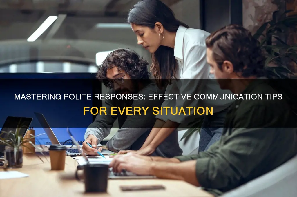 how to answer politely