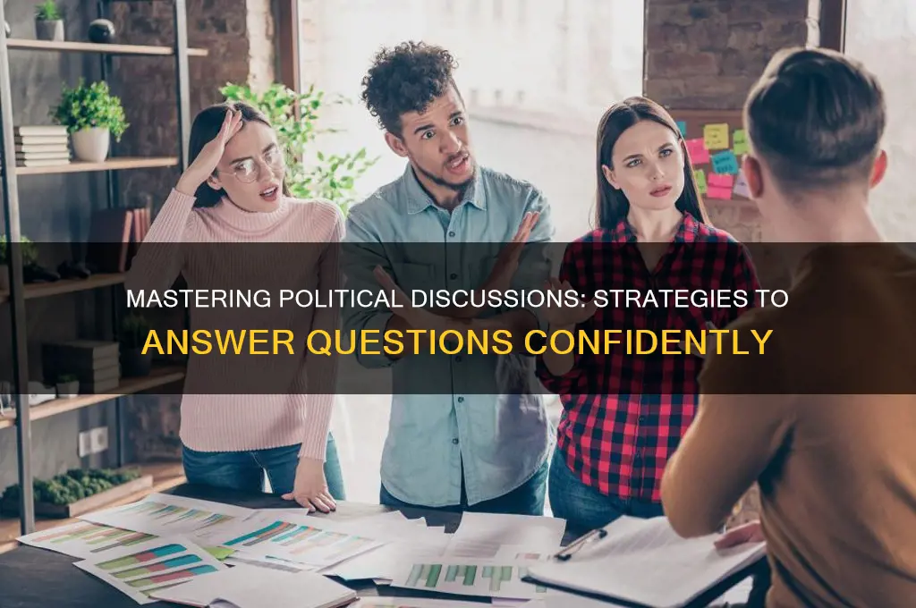 how to answer political questions