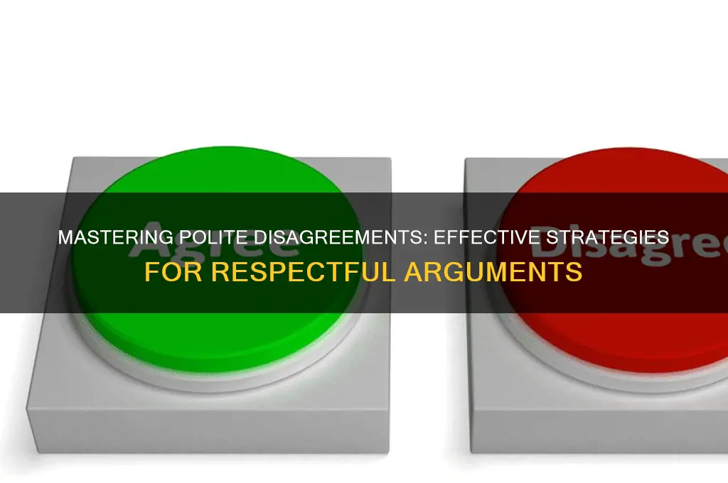 how to argue politely