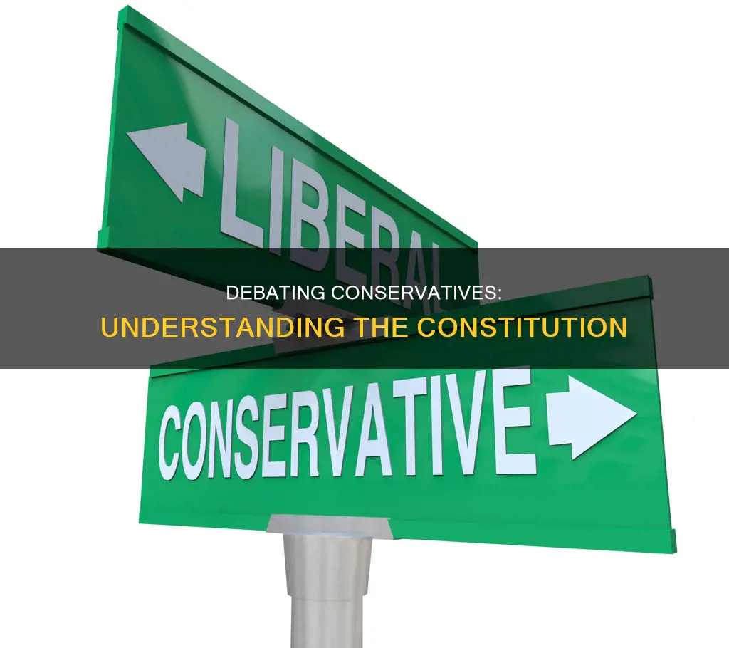 how to argue the constitution with a conservative