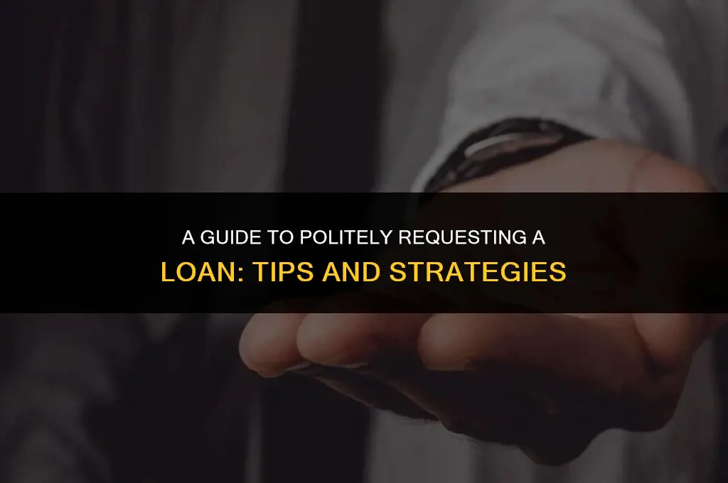 how to ask to borrow money politely