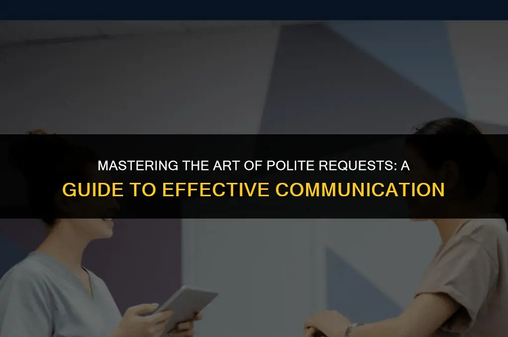 how to ask to do something politely
