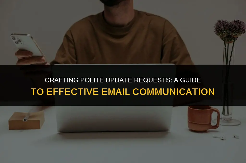 how to ask update in email politely