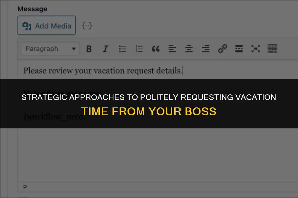 how to ask your boss for a vacation politely