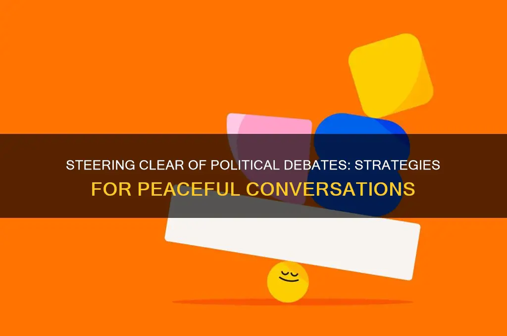 how to avoid political arguments