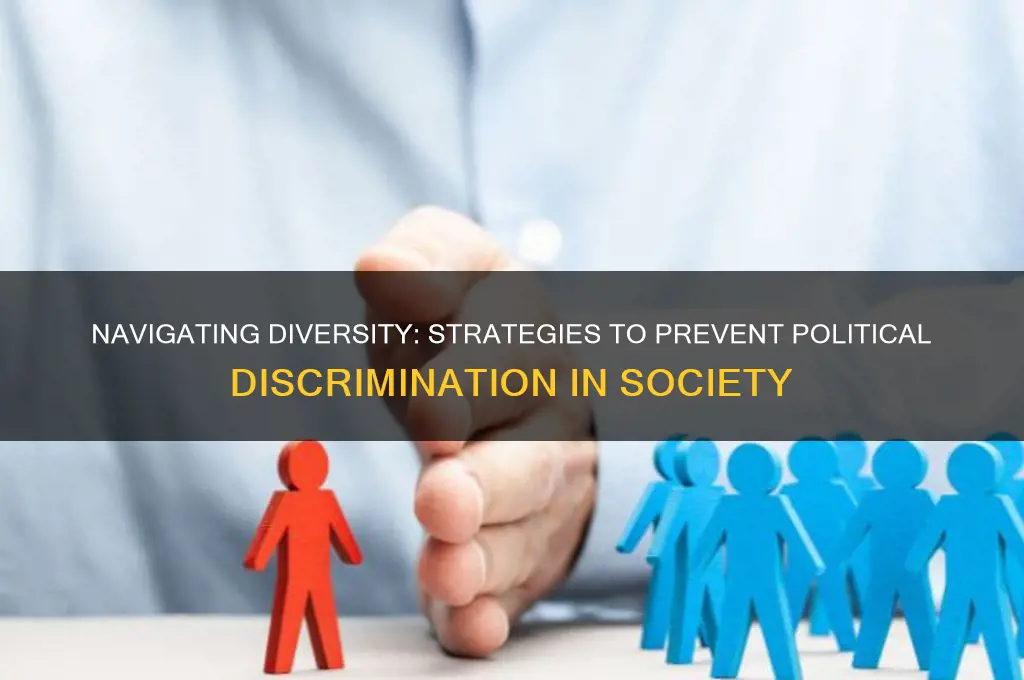 how to avoid political discrimination