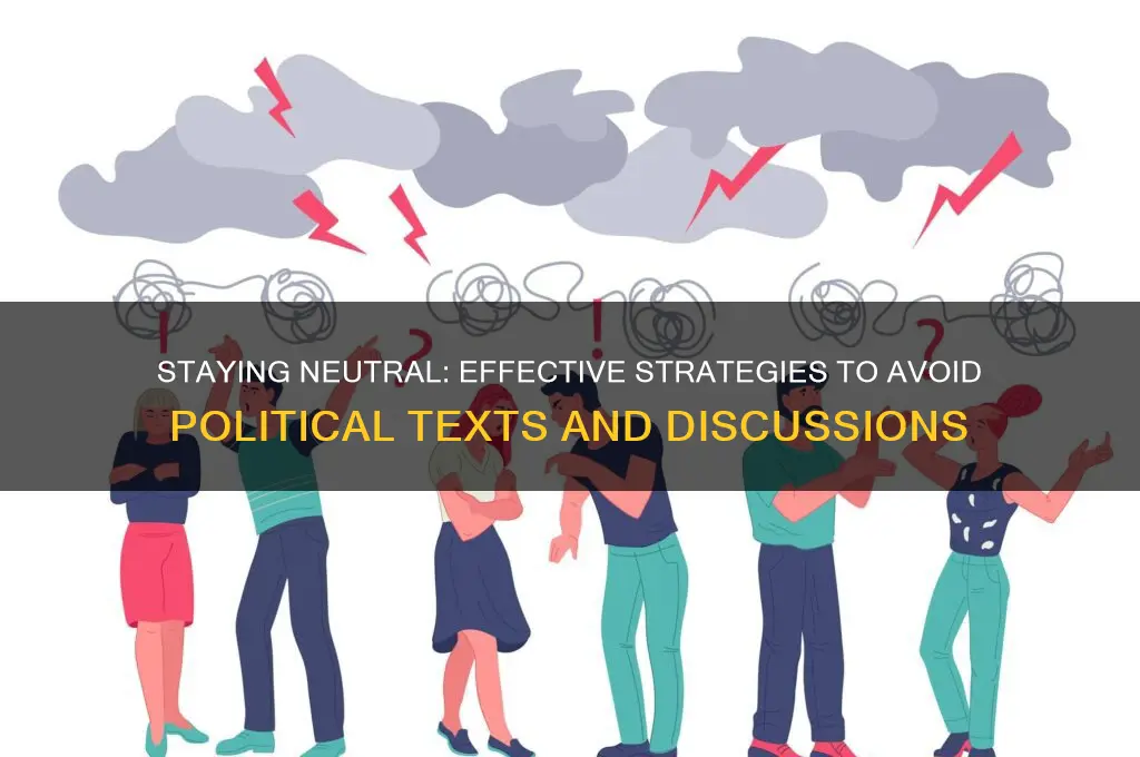 how to avoid political texts