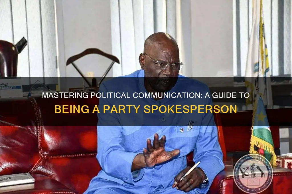 how to be a spokesperson for a political party