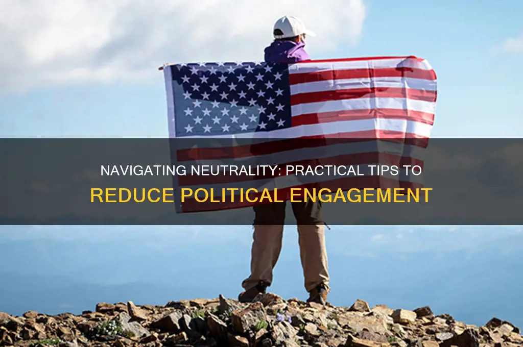 how to be less political