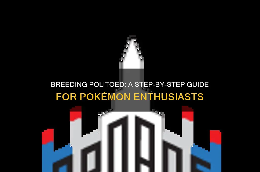 how to breed for politoed
