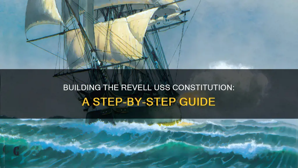 how to build 1 96 revell uss constitution