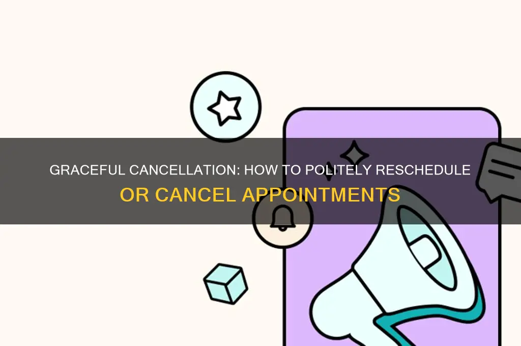 how to cancel appointment politely