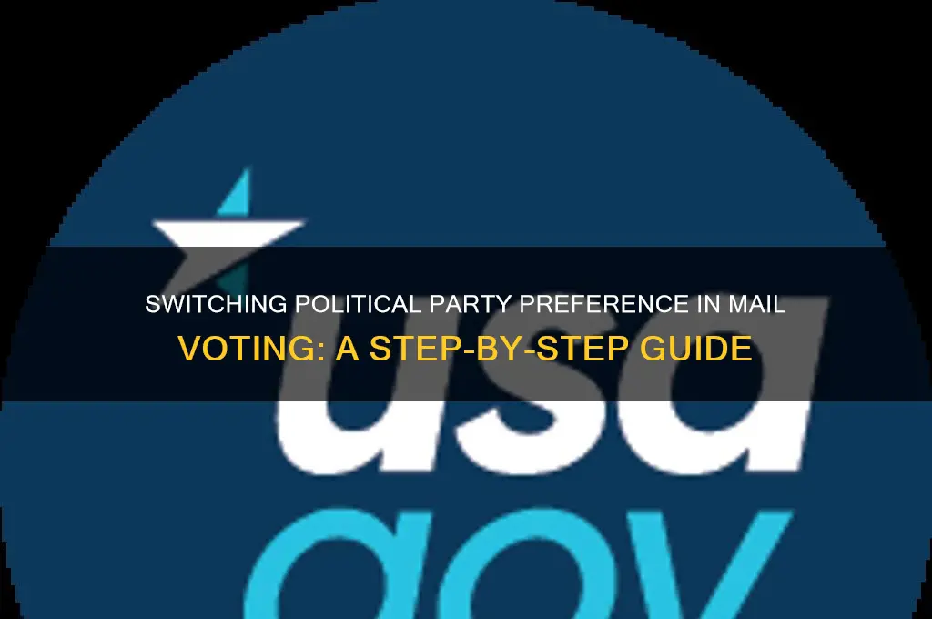how to change a political party preference in mail voting