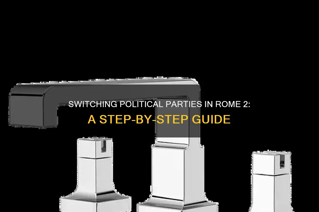 how to change political party in rome 2