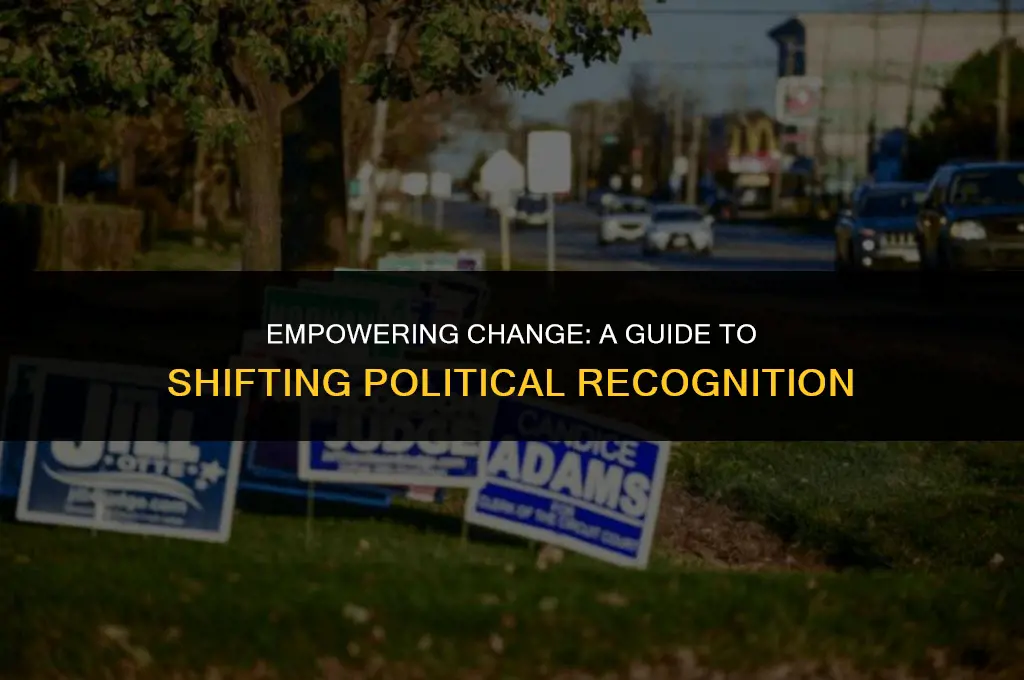 how to change political recognition