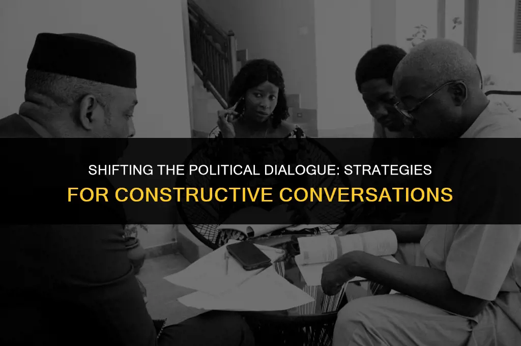 how to change the political conversation