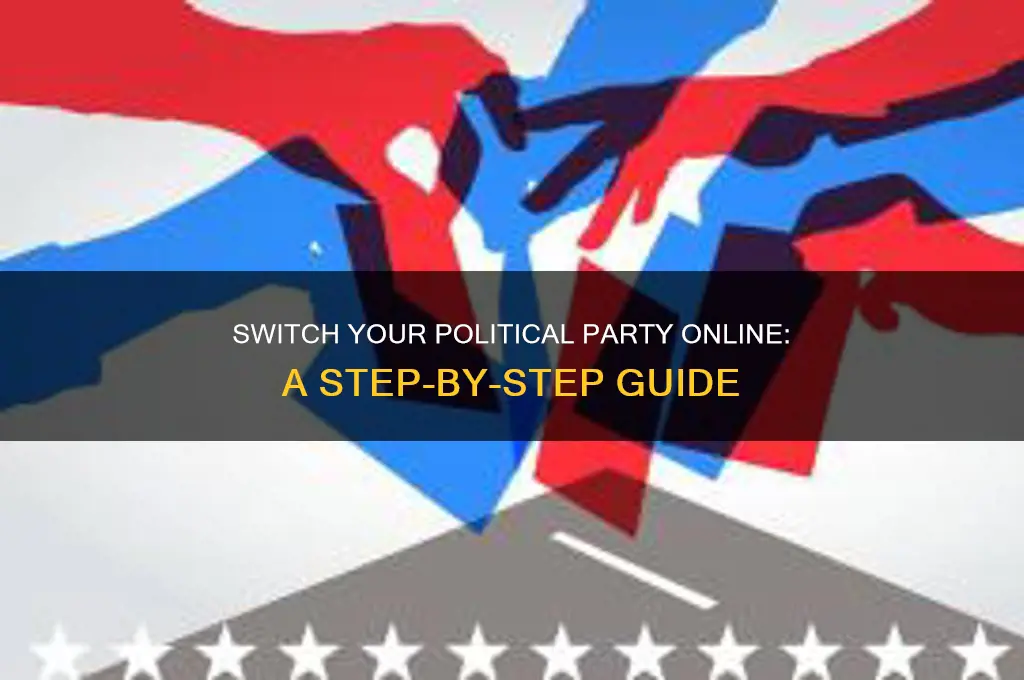 how to chnge your political party onlie