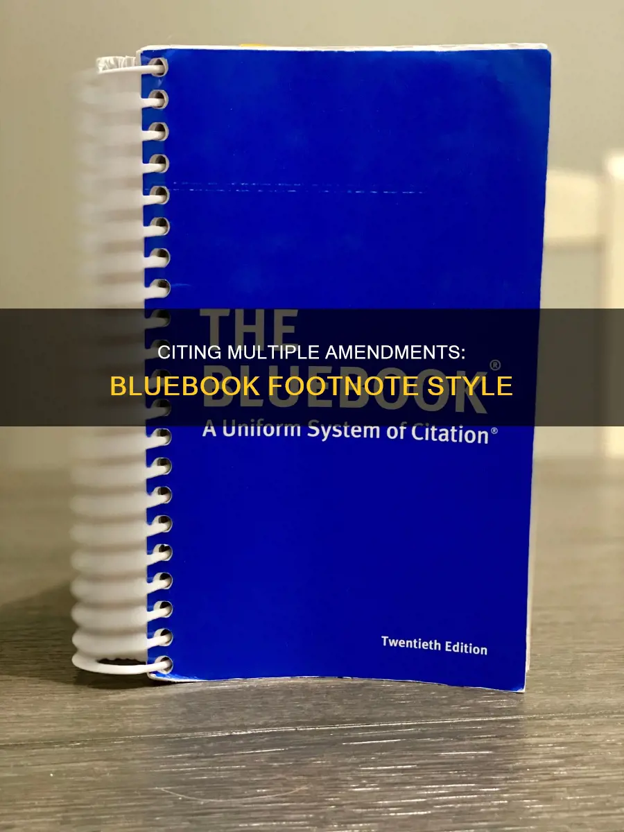 how to cite multiple constitutional amednments bluebook footnote