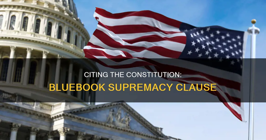 how to cite the supremacy clause of the constitution bluebook