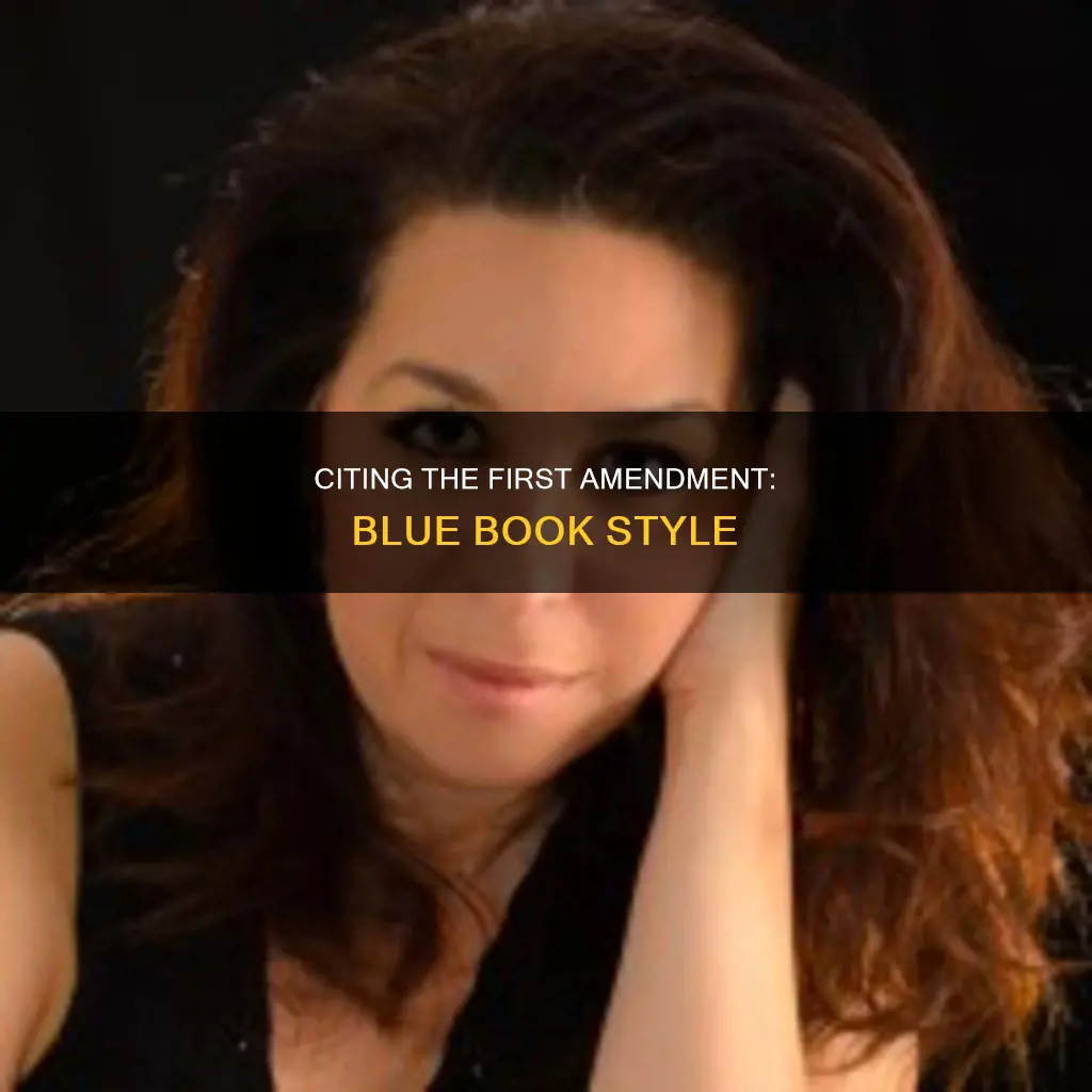 how to cite the us constitution first amendment blue book