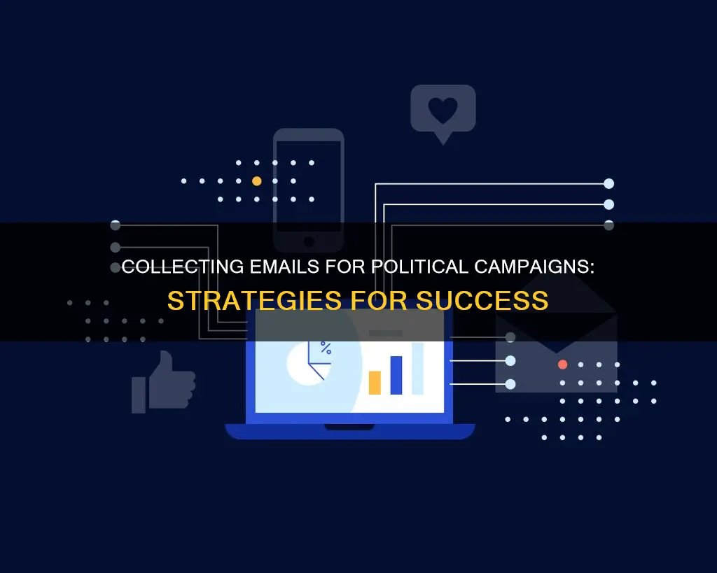 how to collect emails for political campaign